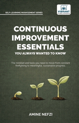 Continuous Improvement Essentials You Always Wa... 1636516718 Book Cover