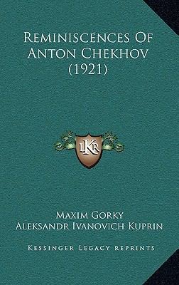 Reminiscences Of Anton Chekhov (1921) 1164960261 Book Cover