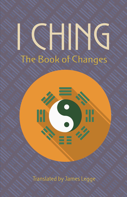 I Ching: The Book of Changes 0486832589 Book Cover