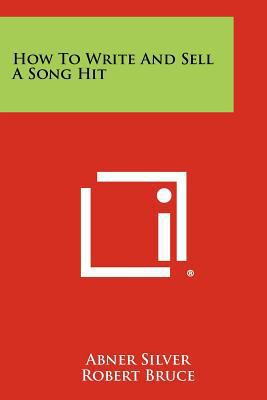 How To Write And Sell A Song Hit 1258468980 Book Cover