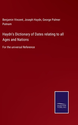 Haydn's Dictionary of Dates relating to all Age...            Book Cover