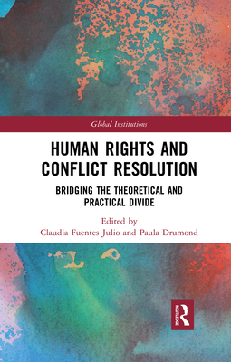 Human Rights and Conflict Resolution: Bridging ... 0367593963 Book Cover