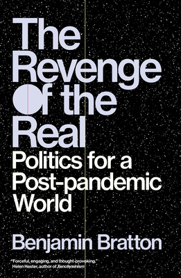 The Revenge of the Real: Politics for a Post-Pa... 1839762578 Book Cover