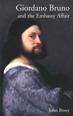 Giordano Bruno and the Embassy Affair B00APYHC0M Book Cover