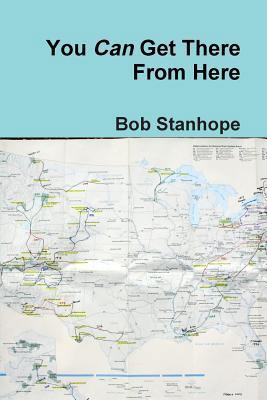 You Can Get There From Here 1387037102 Book Cover
