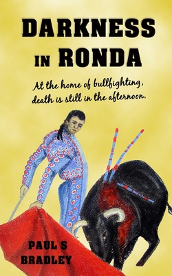 Darkness in Ronda: Crime Thriller set in the wo... 198418881X Book Cover