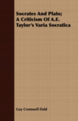 Socrates and Plato; A Criticism of A.E. Taylor'... 1408692457 Book Cover