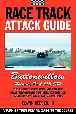 Race Track Attack Guide-Buttonwillow CW#13 0984172424 Book Cover