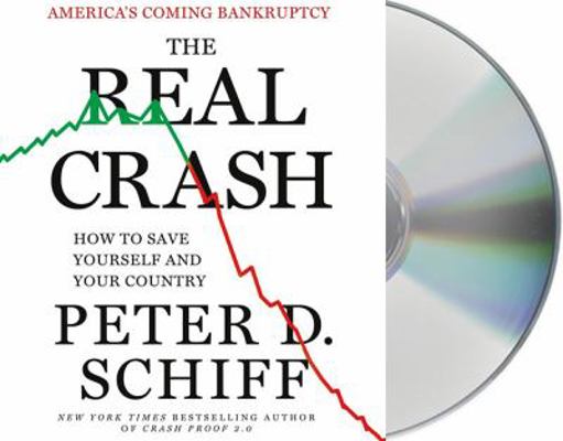 The Real Crash: America's Coming Bankruptcy: Ho... 1427226695 Book Cover