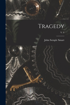 Tragedy; v. 8 1015307469 Book Cover