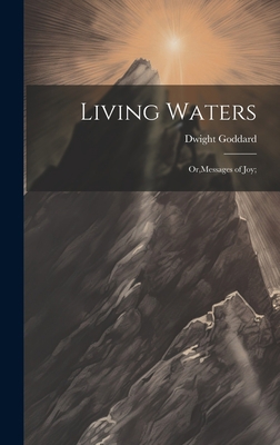 Living Waters; Or, Messages of joy; 1020773065 Book Cover