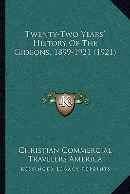 Twenty-Two Years' History Of The Gideons, 1899-... 1166297403 Book Cover