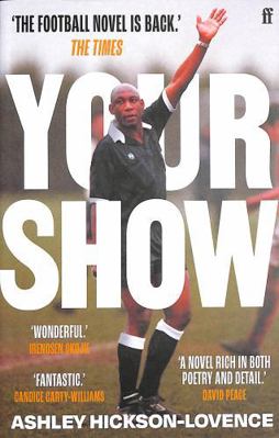 Your Show: 'The football novel is back.' The Times 0571366805 Book Cover