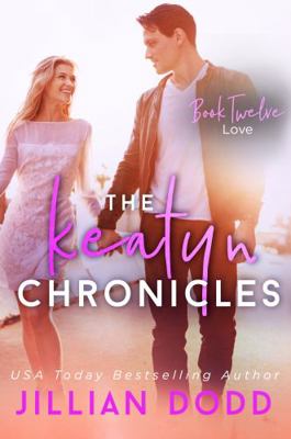 Love (The Keatyn Chronicles®) 1953071627 Book Cover