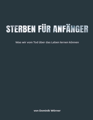 Sterben für Anfänger [German] B0FT6SMW81 Book Cover