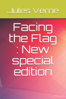 Facing the Flag: New special edition B08HGZK67T Book Cover