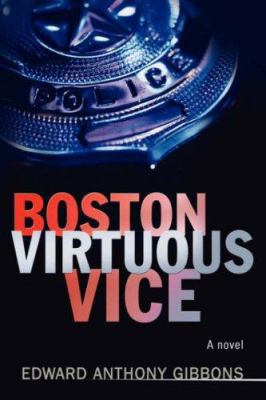 Boston Virtuous Vice 0595681751 Book Cover