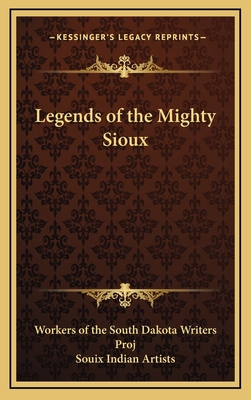 Legends of the Mighty Sioux 1164479431 Book Cover