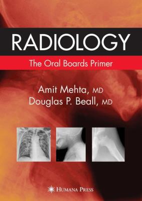 Radiology: The Oral Boards Primer 1588299287 Book Cover