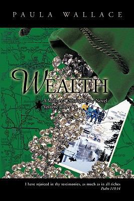 Wealth: A Mallory O'Shaughnessy Novel: Volume T... 1426944683 Book Cover