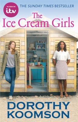 The Ice Cream Girls. Dorothy Koomson 075155152X Book Cover