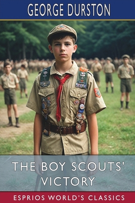 The Boy Scouts' Victory (Esprios Classics) B0DNPLQVRM Book Cover