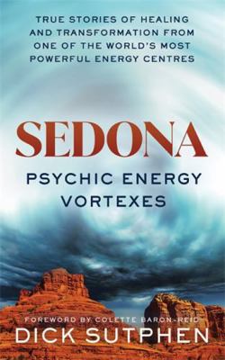 Sedona, Psychic Energy Vortexes: True Stories o... 1788177347 Book Cover