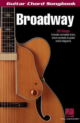 Broadway: Guitar Chord Songbook 1423425286 Book Cover