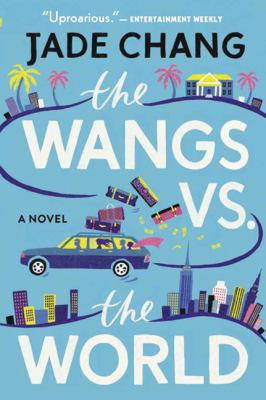 The Wangs vs. the World 1443448729 Book Cover