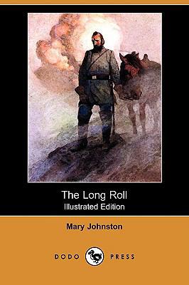The Long Roll (Illustrated Edition) (Dodo Press) 1409958590 Book Cover