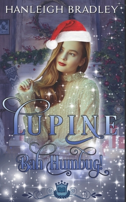 Lupine: Bah Humbug! B08VCJ8DK4 Book Cover