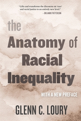 The Anatomy of Racial Inequality: With a New Pr... 0674260465 Book Cover