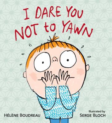 I Dare You Not to Yawn 0763693073 Book Cover