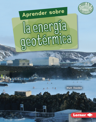 Aprender Sobre La Energía Geotérmica (Finding O... [Spanish] 172847437X Book Cover