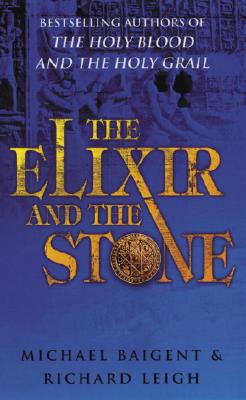 THE ELIXIR AND THE STONE: THE TRADITION OF MAGI... 0099490021 Book Cover