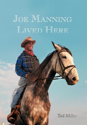 Joe Manning Lived Here 1466953748 Book Cover