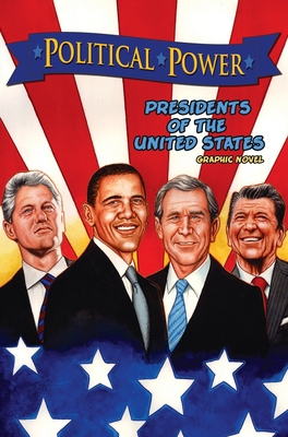 Political Power: Presidents of the United State... 1955712751 Book Cover