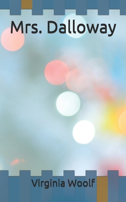 Mrs. Dalloway B086LF11QZ Book Cover