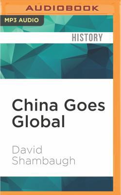 China Goes Global: The Partial Power 151139739X Book Cover