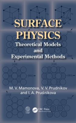 Surface Physics: Theoretical Models and Experim... 1466594330 Book Cover