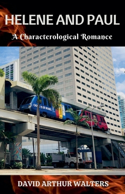 Helene and Paul - A Characterological Romance B0DNV6BM71 Book Cover