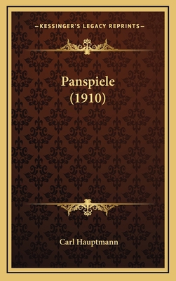 Panspiele (1910) [German] 1167098137 Book Cover