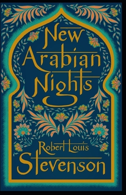 The New Arabian Nights Annotated B09CTJNT5J Book Cover