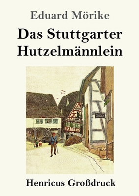 Das Stuttgarter Hutzelmännlein (Großdruck) [German] 3847840509 Book Cover