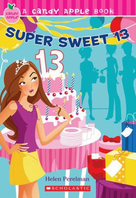 Super Sweet 13 054516284X Book Cover