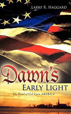 Dawn's Early Light 1600348432 Book Cover