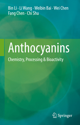 Anthocyanins: Chemistry, Processing & Bioactivity 9811670544 Book Cover
