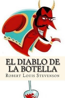 El Diablo de la Botella (Spanish Edition) [Spanish] 1541003624 Book Cover