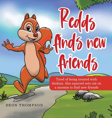 Redds Finds New Friends: Tired of Being Treated... 1489741232 Book Cover
