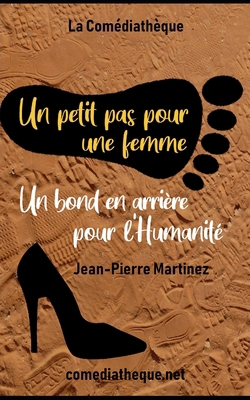 Un petit pas pour une femme, un bond en arrière... [French] 2386021351 Book Cover